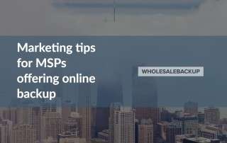marketing tips for msps offering online backup