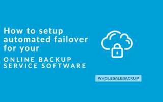 automated-failover-for-online-backup-service-software-from-wholesalebackup